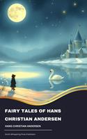   Fairy Tales of Hans Christian Andersen