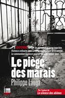   Le Pi&egrave;ge des marais