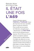   Il &eacute;tait une fois l'A69
