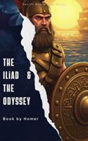   The Iliad & The Odyssey