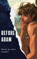   Before Adam