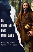   Le Dernier des Mohicans