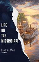   Life on the Mississippi
