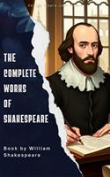   The Complete Works of Shakespeare