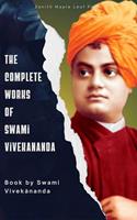   The Complete Works of Swami Vivekananda