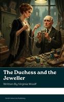The Duchess and the Jeweller