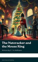   The Nutcracker and the Mouse King