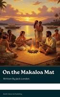   On the Makaloa Mat