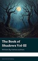   The Book of Shadows Vol III