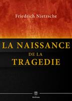   La Naissance de la tragédie