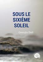   Sous le sixi&egrave;me soleil