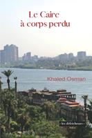   Le Caire à corps perdu