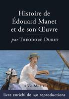   Histoire d'Édouard Manet et de son oeuvre