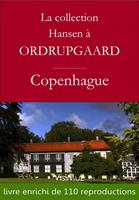   La collection Hansen à Ordrupgaard