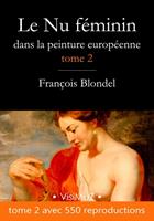   Le Nu féminin dans la peinture européenne – Tome 2
