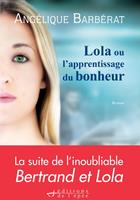   Lola ou l'apprentissage du bonheur