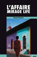   L'affaire Mirage Life