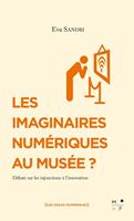 Les imaginaires numériques au musée ?