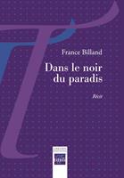   Dans le noir du paradis