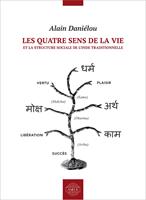   Les quatre sens de la vie et la structure sociale de l&rsquo;Inde traditionnelle