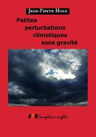   Petites perturbations climatiques sans gravité