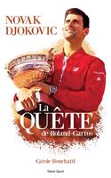   Novak Djokovic - La Quête de Roland-Garros