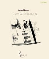   Tu vivras toujours