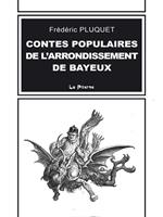   Contes populaires de l'arrondissement de Bayeux