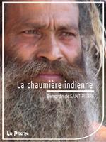   La chaumière indienne