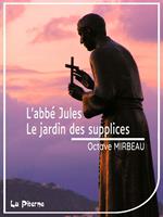 L'abbé Jules - le Jardin des supplices