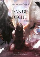   L'Ange d&eacute;chu - L'int&eacute;grale
