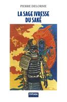   La sage ivresse du saké