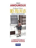   La Grande Histoire des Français sous l'Occupation - Livre 6
