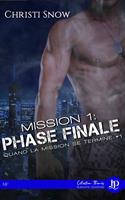   Mission 1 : Phase Finale