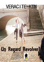   Un regard revolver?