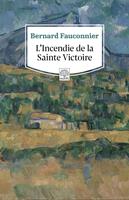L'Incendie de la Sainte Victoire