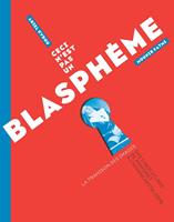   Ceci n'est pas un blasphème