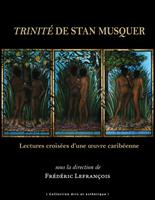   Trinité de Stan Musquer
