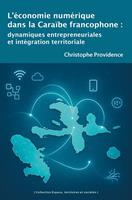 L’économie numérique dans la Caraïbe francophone
