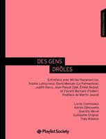   Des gens drôles