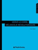   Hervé Le Corre, mélancolie révolutionnaire