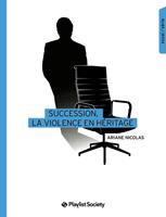   Succession, la violence en héritage