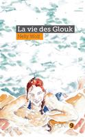   La vie des Glouk