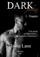 Dark feeling - 1 - Traquée