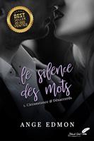   Le silence des mots : Tome 1, Circonstance & désaccords