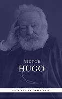   Hugo, Victor: The Complete Novels (Book Center) (The Greatest Writers of All Time)