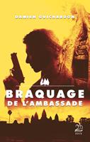   Braquage de l'ambassade