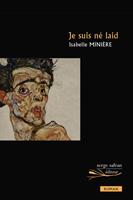   Je suis né laid