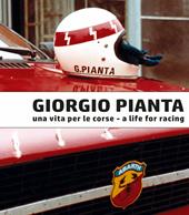 Giorgio Pianta. Una vita per le corse-Giorgio Pianta. A life for racing