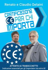 Certificazione CE per chi importa. indicazioni essenziali per gli importatori da extra UE